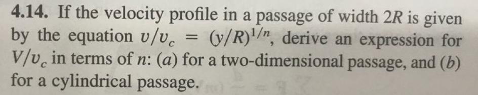 Solved 4.14. If the velocity profile in a passage of width | Chegg.com
