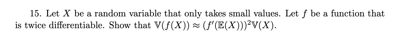 Solved 15 Let X Be A Random Variable That Only Takes Small 9680