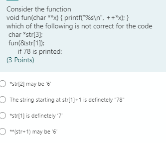 Solved Consider the function void fun(char **y) { | Chegg.com