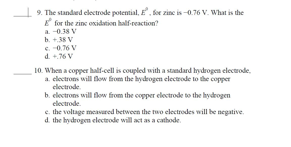 Solved 9 The Standard Electrode Potential Eº For Zinc Chegg Com