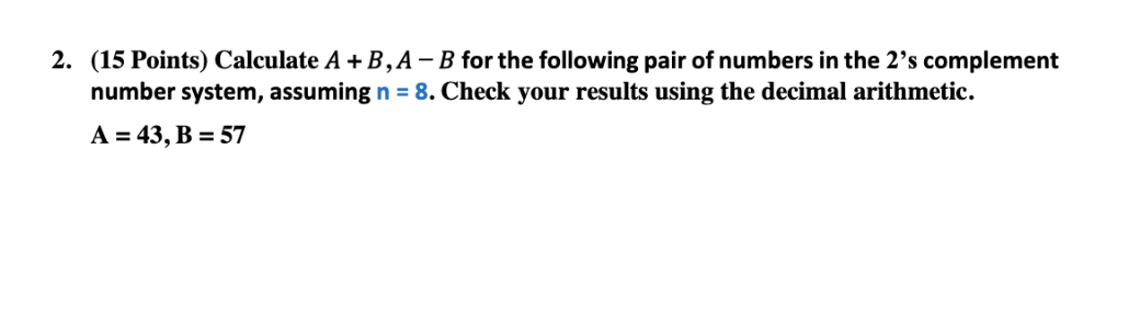 Solved 2. (15 Points) Calculate A + B, A - B For The | Chegg.com