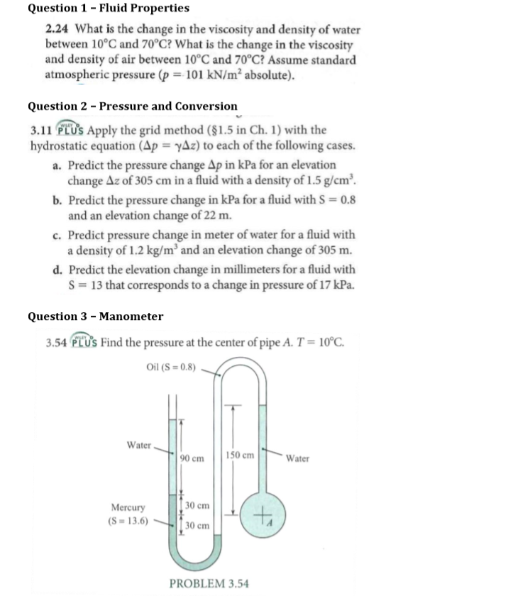 (Solved) Question 1 Fluid Properties 224 Change Viscosity Density Water 10 C 70 C Change
