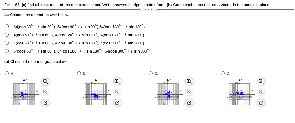 Solved For -64, (a) find all cube roots of the complex | Chegg.com