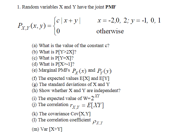 Solved 1 Random Variables X And Y Have The Joint Pmf Fc Chegg Com
