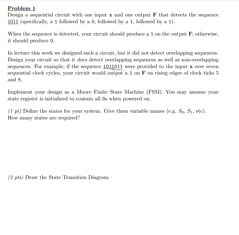 Solved Problem 1 Design a sequential circuit with one input | Chegg.com