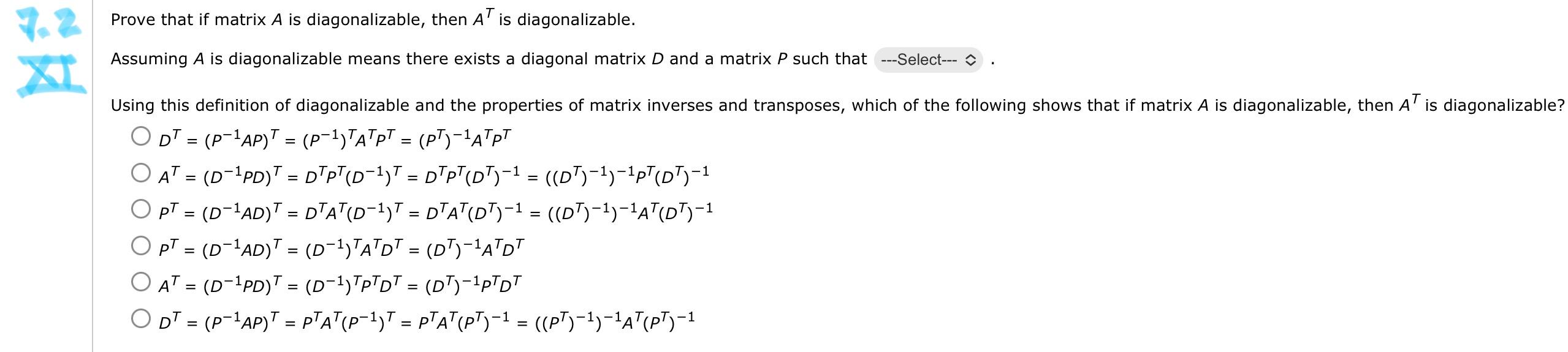 Solved rove that if matrix A is diagonalizable, then AT is | Chegg.com
