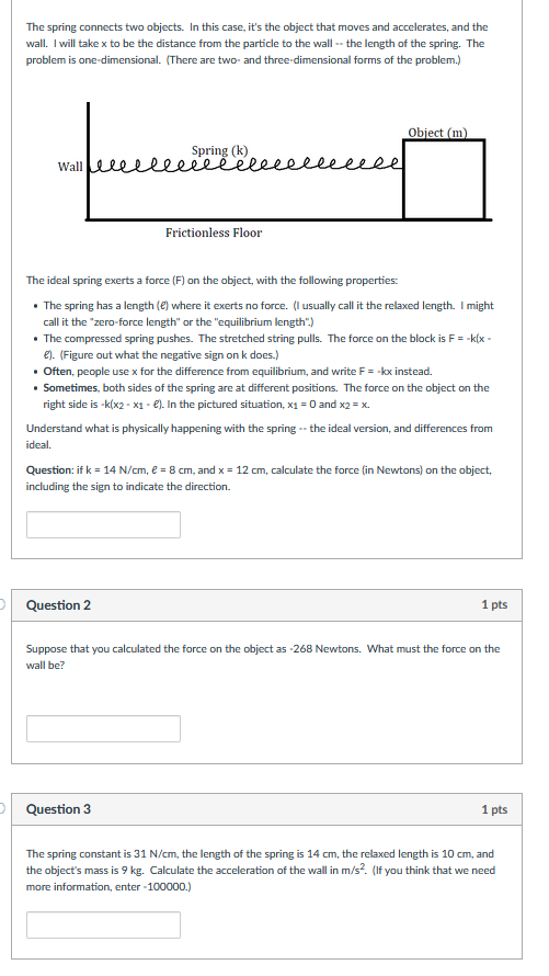Solved Question 4 1 Pts The Spring Constant Is 18 N Cm T Chegg Com