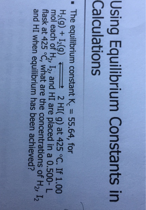 Solved: Using Equilibrium Constants In Calculations The Eq... | Chegg.com