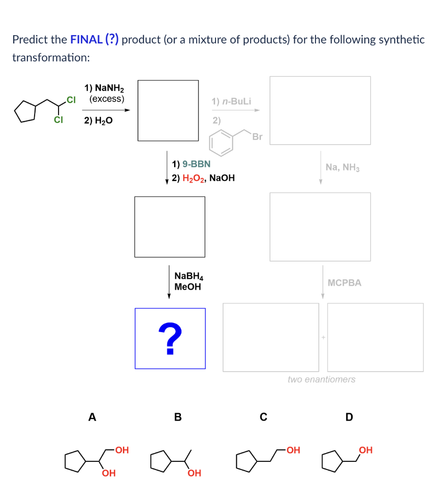 solved-predict-the-final-product-or-a-mixture-of-chegg