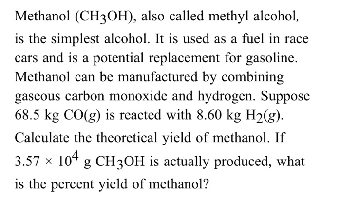 Solved Methanol (CH3OH), Also Called Methyl Alcohol, Is The | Chegg.com