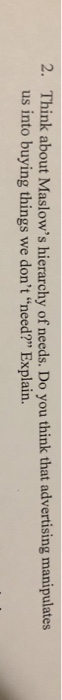 Solved 2 Think About Maslow s Hierarchy Of Needs Do You Chegg