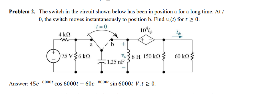 Solved Problem 2. The switch in the circuit shown below has | Chegg.com