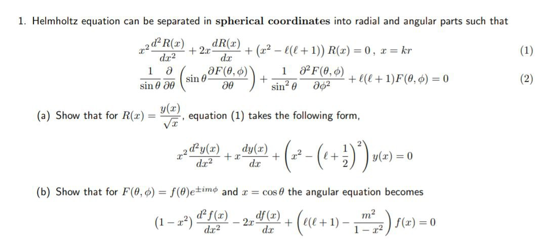 Solved 1. Helmholtz equation can be separated in spherical | Chegg.com