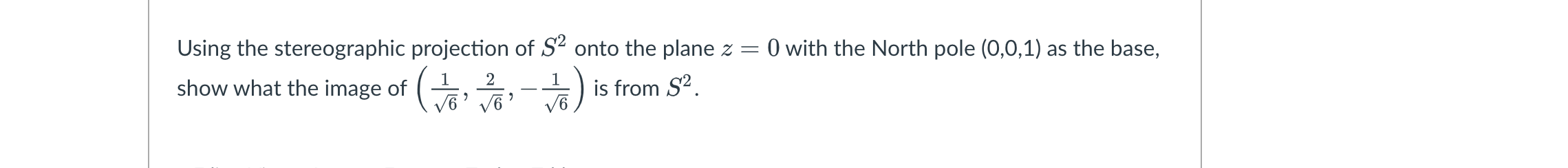 Solved Using the stereographic projection of S2 onto the | Chegg.com