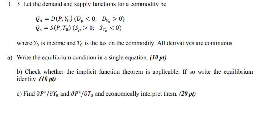 Solved 3. 3. Let the demand and supply functions for a | Chegg.com