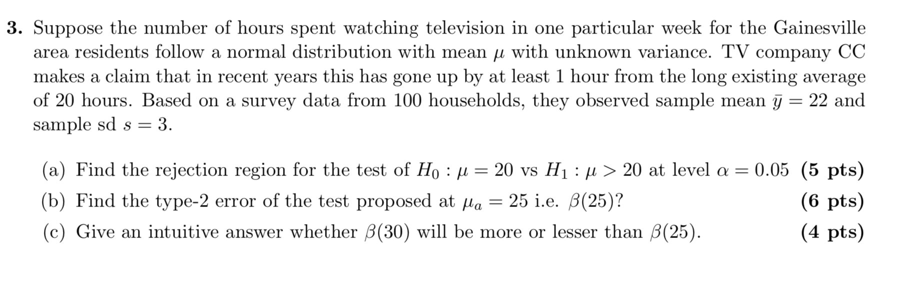 Solved 3 Suppose The Number Of Hours Spent Watching Tele Chegg Com