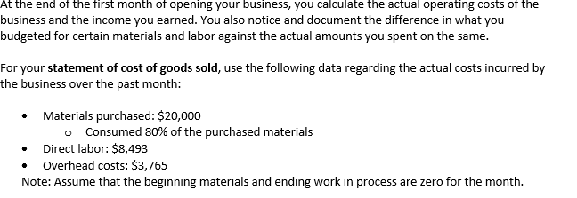 Solved At the end of the first month of opening your | Chegg.com
