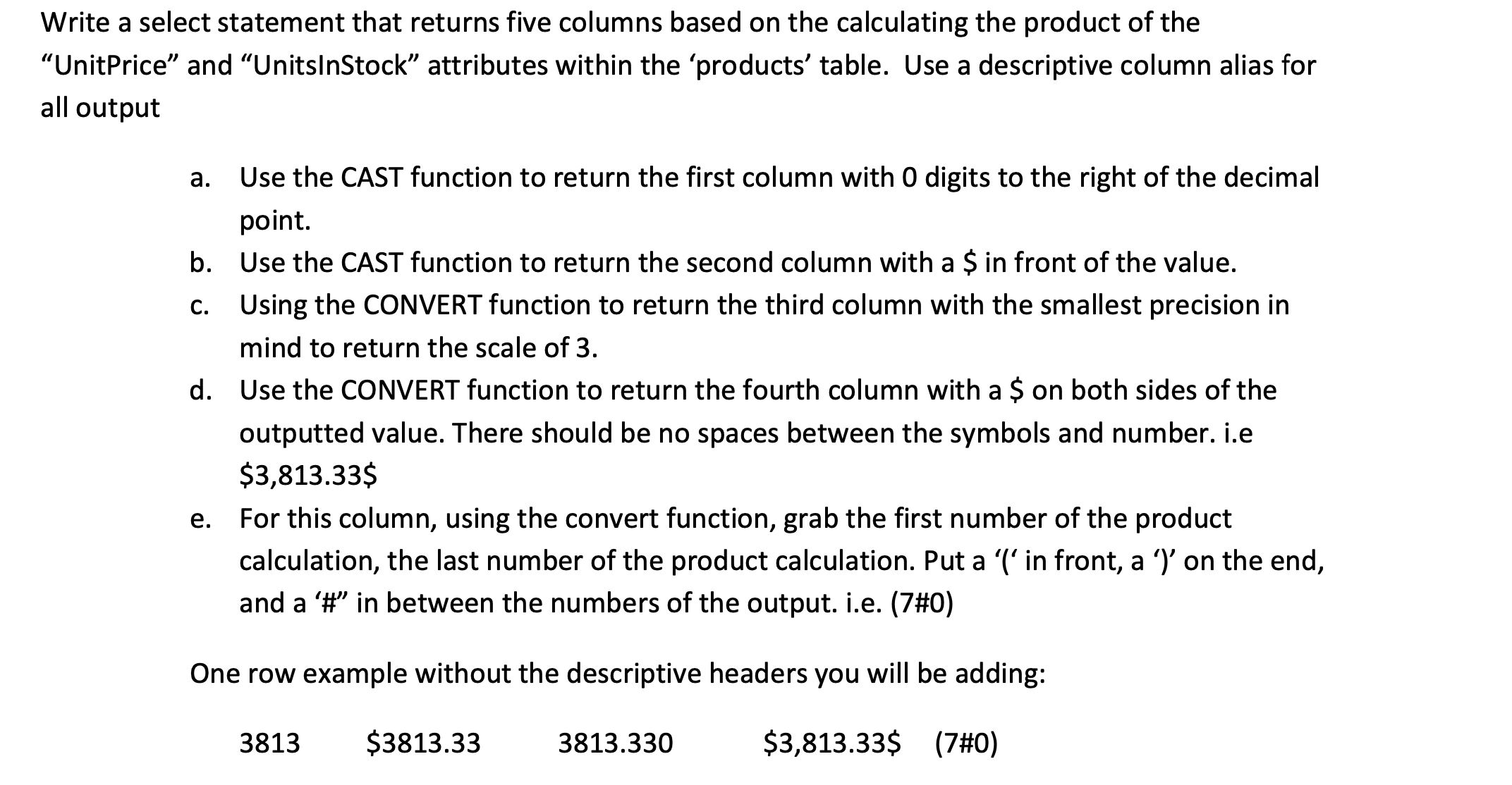Solved Rite A Select Statement That Returns Five Columns Chegg
