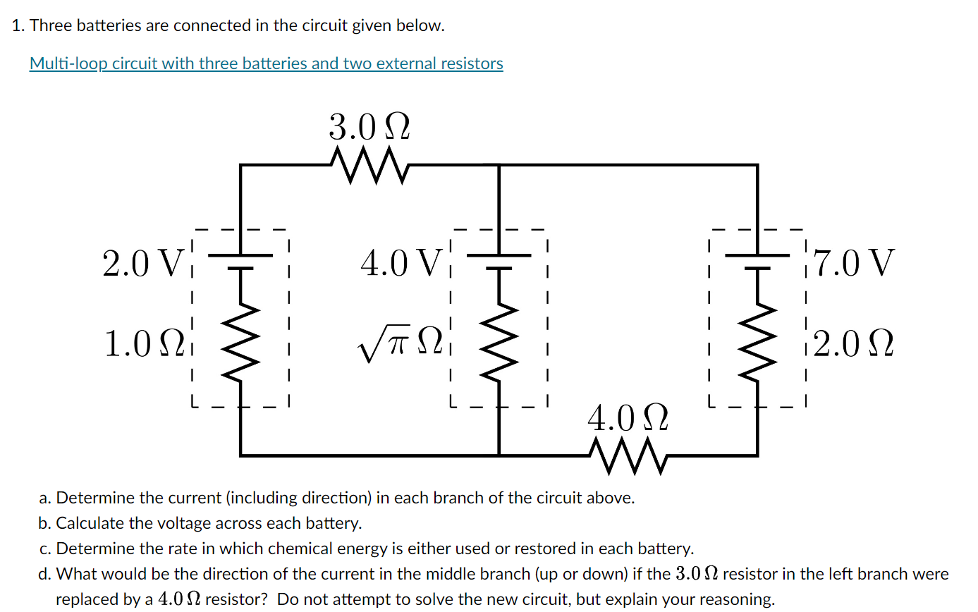 Solved 1. Three Batteries Are Connected In The Circuit Given | Chegg.com