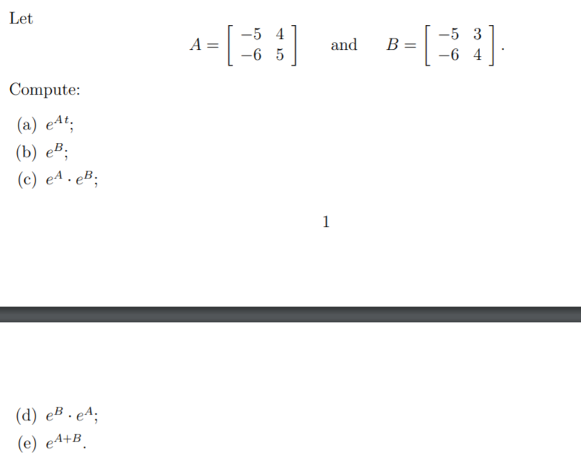 Solved Let A -5 4 -6 5 And B= - 5 3 -6 4 Compute: (a) At; | Chegg.com