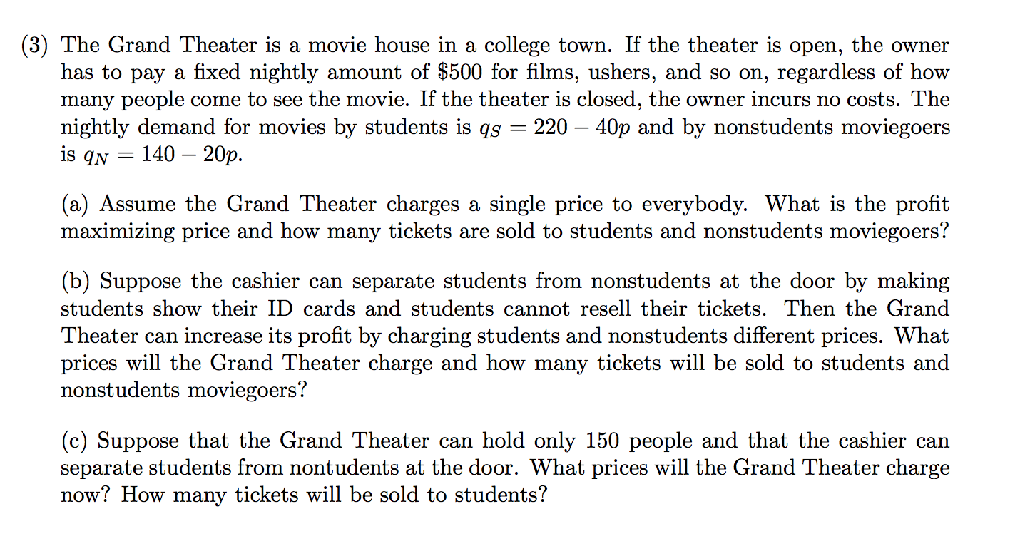 Solved 3) The Grand Theater is a movie house in a college | Chegg.com