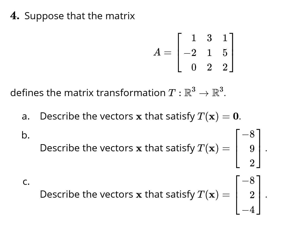Solved 4. Suppose that the matrix A= [ 1 3 1] -2 1 5 L 0 2 | Chegg.com