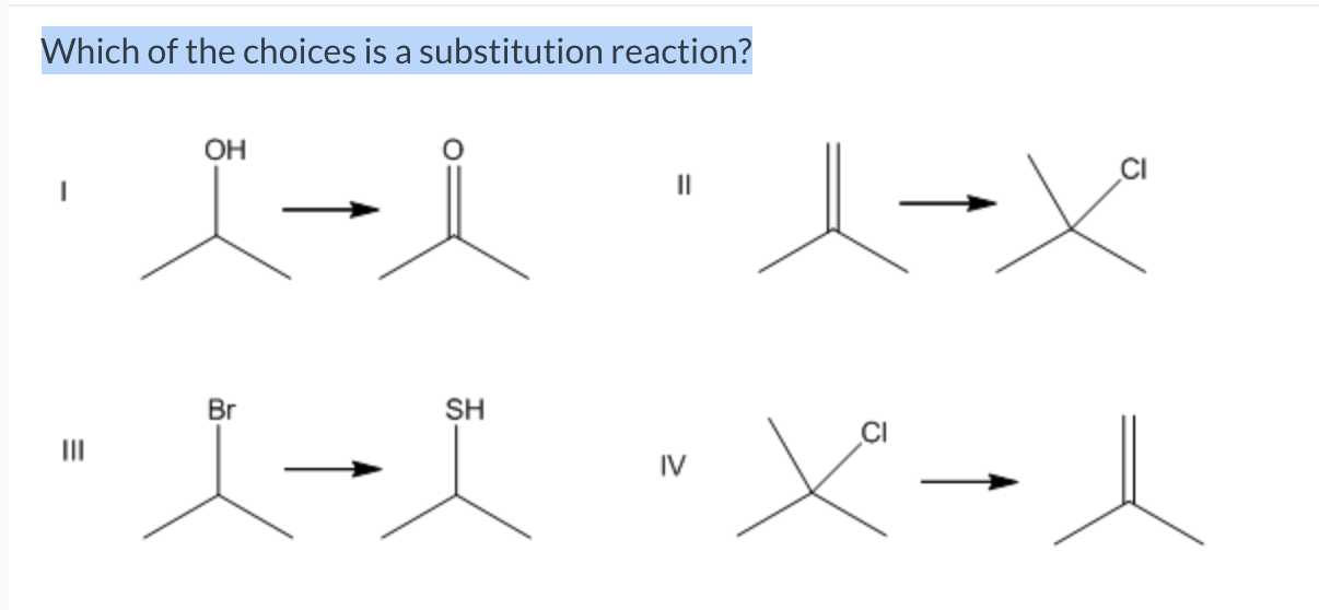 Solved Which Of The Choices Is A Substitution Reaction OH Chegg