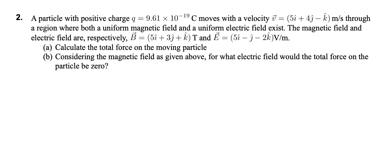 Solved 2. -19 = (5î + 4ĵ – k) m/s through A particle with | Chegg.com