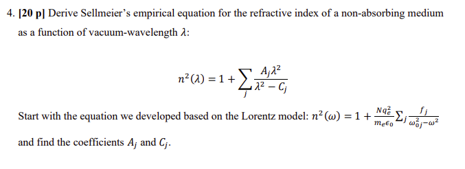 Solved 4. [20 p] Derive Sellmeier's empirical equation for | Chegg.com