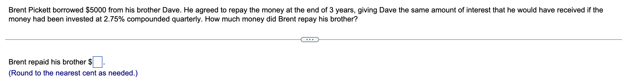 Solved Brent Pickett borrowed $5000 from his brother Dave. | Chegg.com