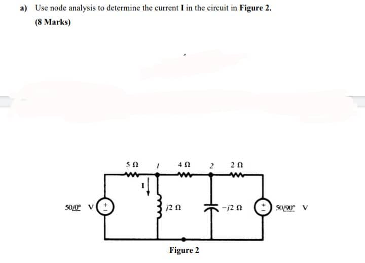 Node Analysis Circuits Current Solved a) Use node analysis to determine the current I in | Chegg.com