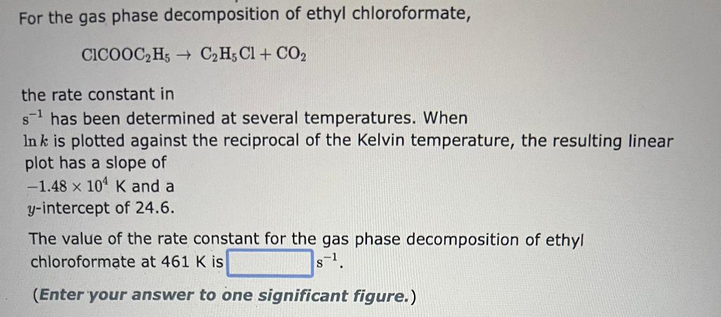 Solved For the gas phase decomposition of ethyl | Chegg.com