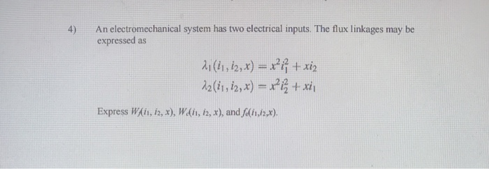 Solved An electromechanical system has two electrical | Chegg.com