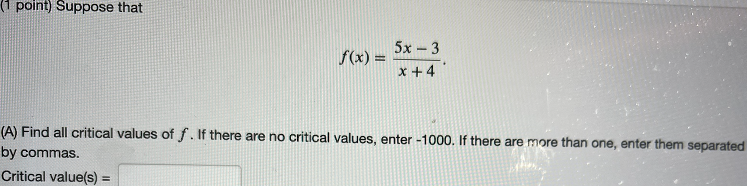 Solved (1 point) Suppose that f(x) = 5x - 3 x +4 (A) Find | Chegg.com