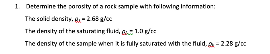 Solved 1. Determine the porosity of a rock sample with | Chegg.com