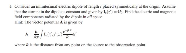 Solved 1. Consider an infinitesimal electric dipole of | Chegg.com