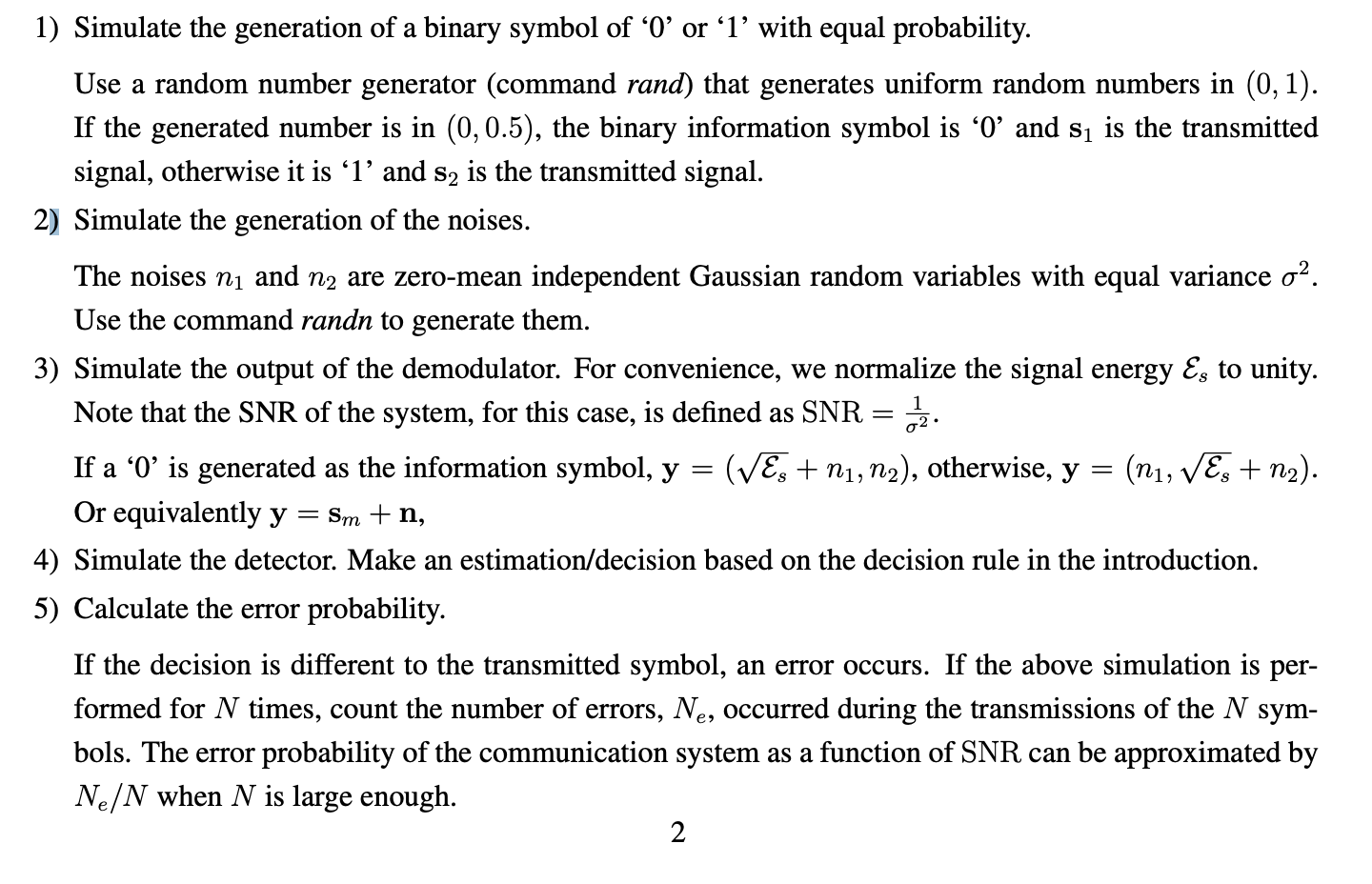 1) Simulate the generation of a binary symbol of ' 0 | Chegg.com