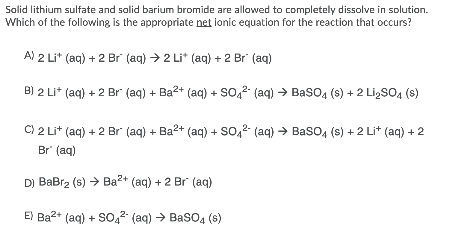 Solved Solid lithium sulfate and solid barium bromide are | Chegg.com