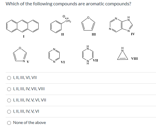 Solved Which of the following compounds are aromatic | Chegg.com