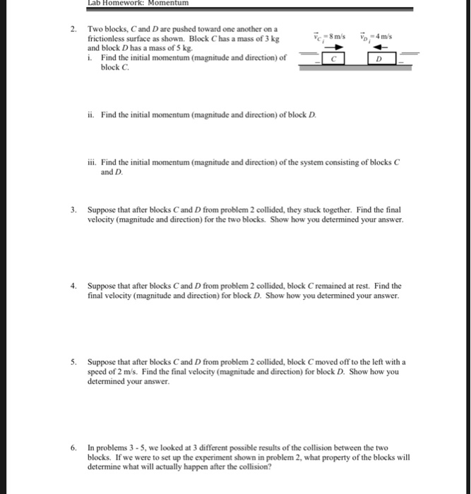 Solved Lab Homework: Momentum 2. Two blocks, C and D are | Chegg.com