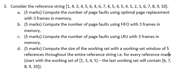 Optimal Reference String Solved Consider the reference string [1, 4, 3, 4, 5, 6, 4, | Chegg.com