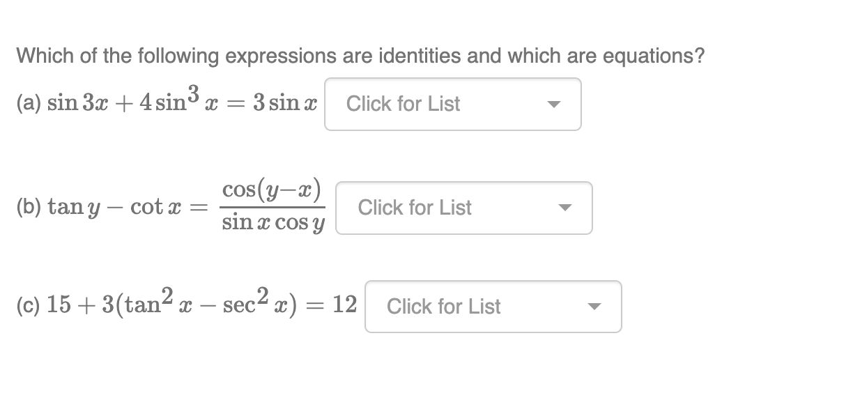 Solved Which of the following expressions are identities and | Chegg.com