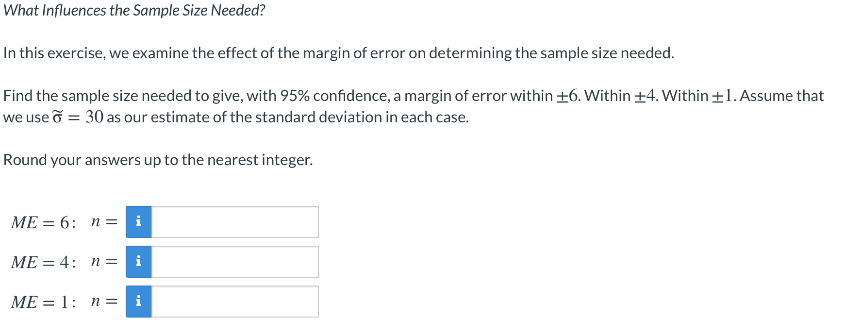 Solved What Influences The Sample Size Needed In This Ex Chegg Com