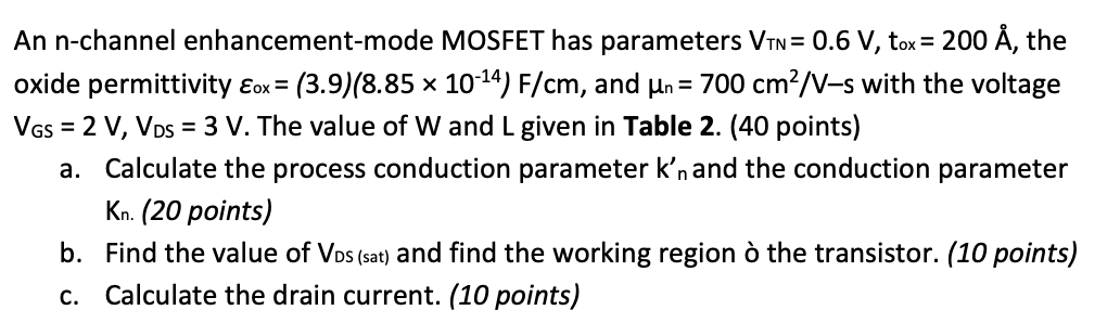 Solved An N-channel Enhancement-mode MOSFET Has Parameters | Chegg.com