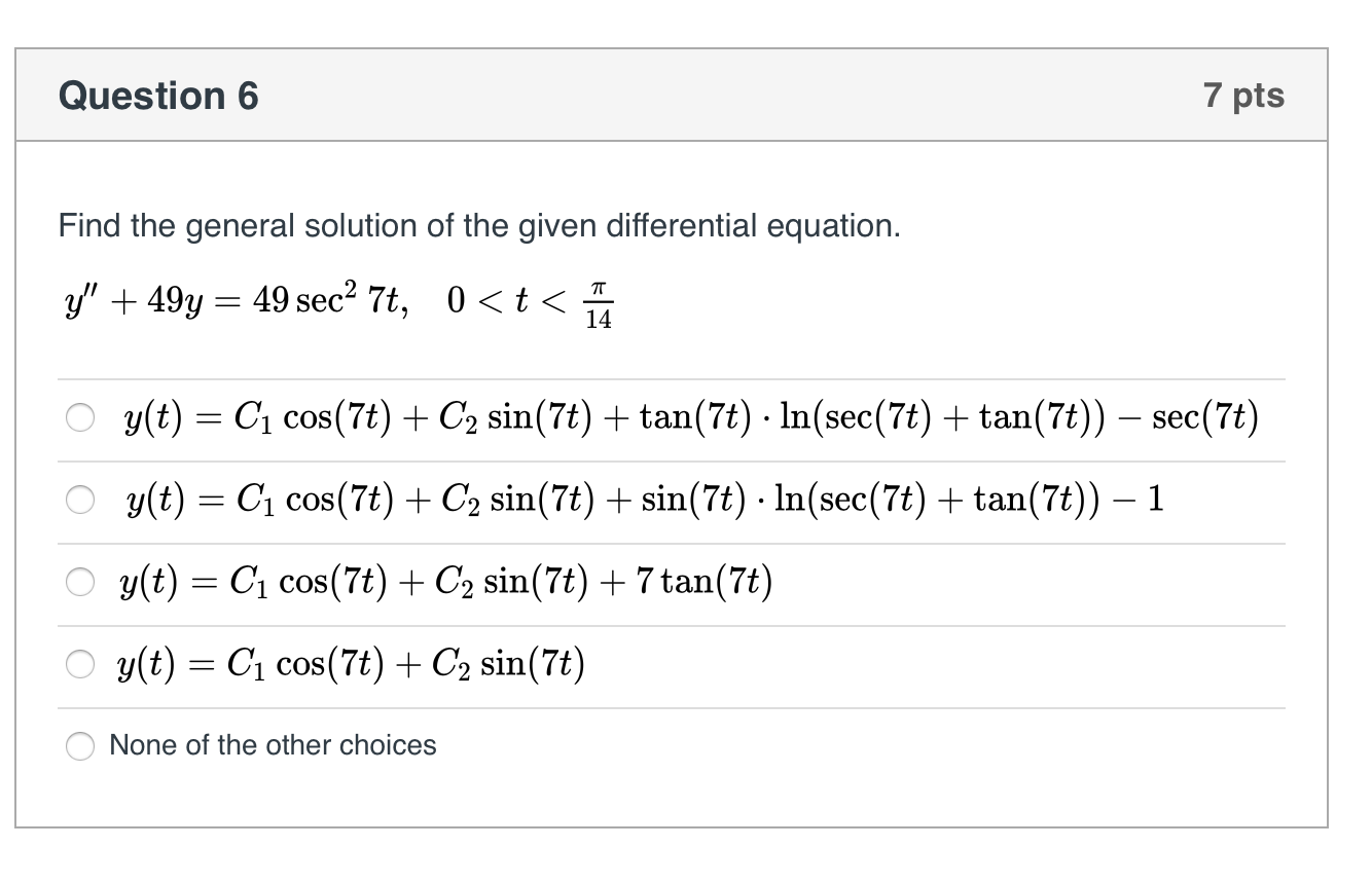 Solved Question 6 7 pts Find the general solution of the | Chegg.com