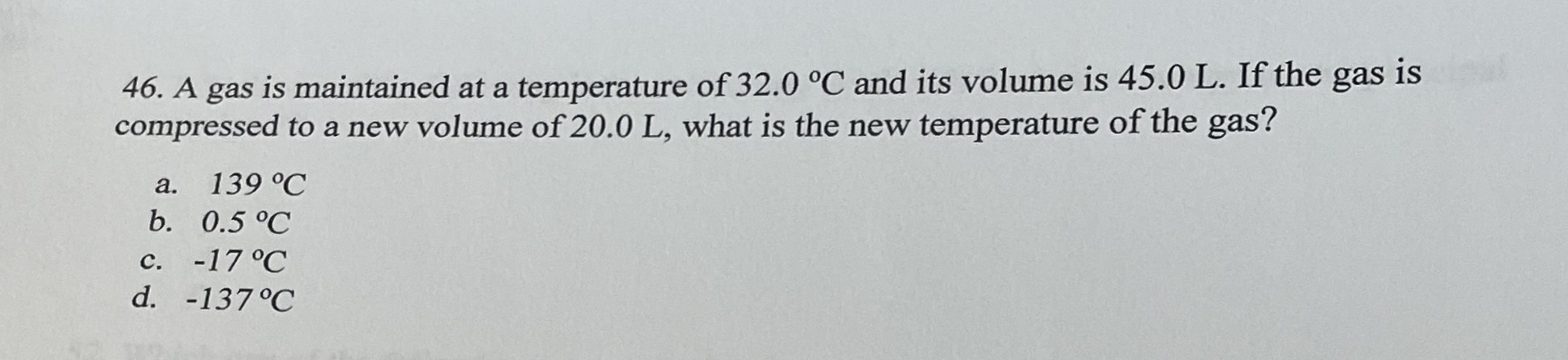 Solved 46. A gas is maintained at a temperature of 32.0∘C | Chegg.com