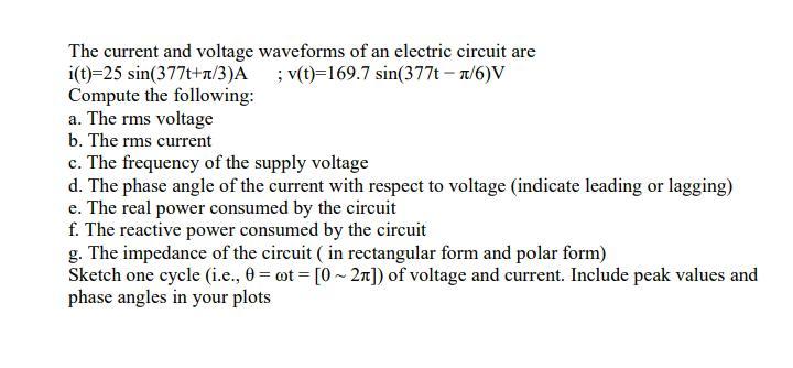 Solved The current and voltage waveforms of an electric | Chegg.com