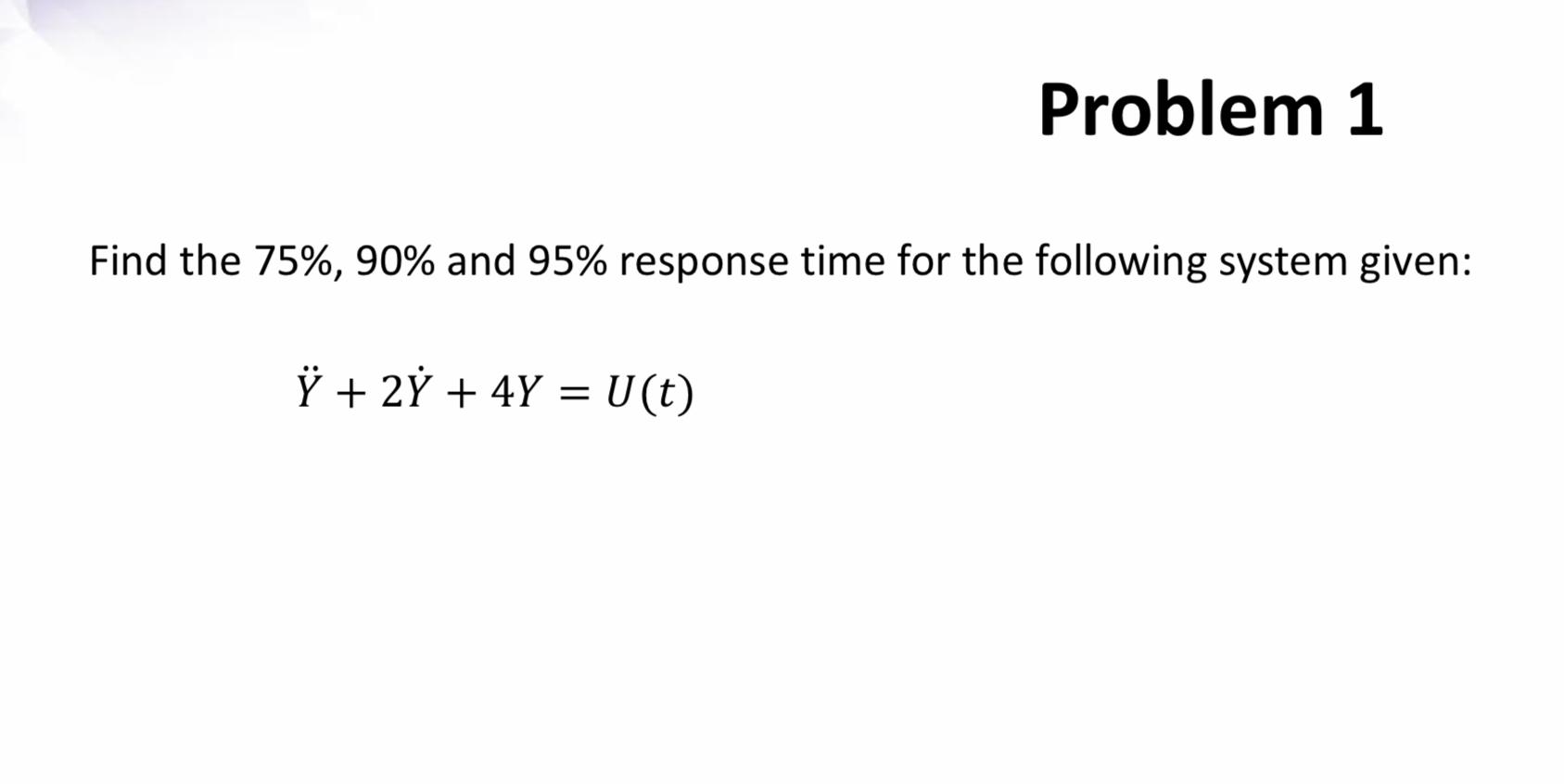 Solved Problem 1 Find The 75 90 And 95 Response Time Chegg Com