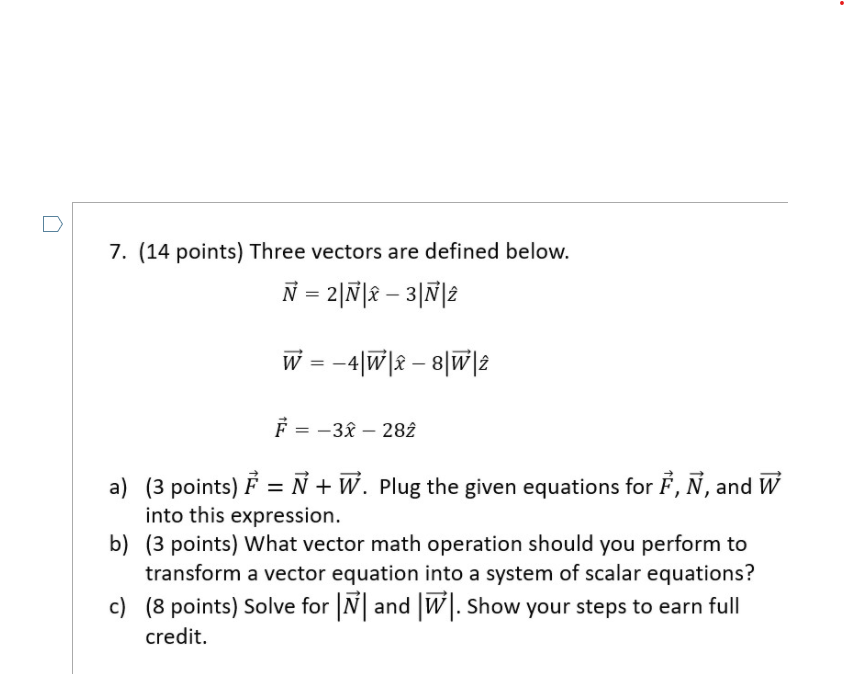 Solved 7 14 Points Three Vectors Are Defined Below N Chegg Com