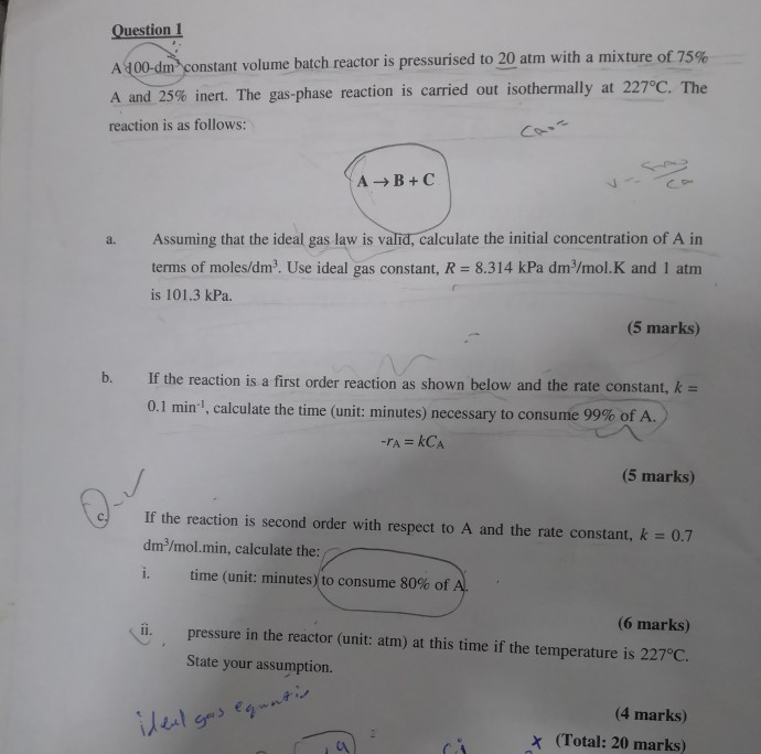 Solved Question 1 A 100-dm constant volume batch reactor is | Chegg.com